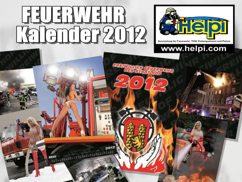 DER EROTISCHE FEUERWEHRKALENDER 2012 VON DER FW HOF  